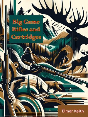 cover image of Big Game Rifles and Cartridges